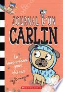 Journal d'Un Carlin: No 3 - Le Lave-O-Thon Pour Chiens