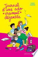 Journal d'une ado vraiment déjantée - tome 2