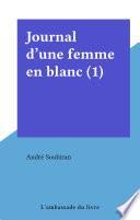 Journal d'une femme en blanc (1)