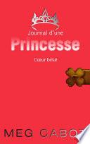 Journal d'une princesse 9- Coeur brisé