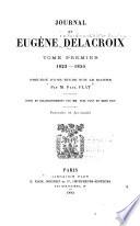 Journal de Eugène Delacroix ...: 1823-1850