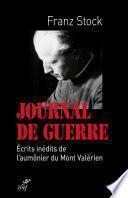 Journal de guerre. Écrits inédits de l'aumônier du Mont Valérien