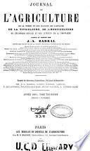Journal de l'agriculture, de la ferme et des maisons de campagne, de la viticulture, de l'horticulture, de l'économie rurale et des intérêts de la propriété