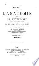 Journal de l'anatomie et de la physiologie normales et pathologiques de l'homme et des animaux