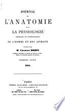 Journal de l'anatomie et de la physiologie normales et pathologiques de l'homme et des animaux