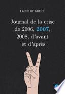 Journal de la crise de 2006, 2007, 2008, d'avant et d'après