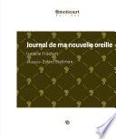 Journal de ma nouvelle oreille