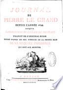 Journal de Pierre le Grand depuis l'année 1698. jusqu'a la conclusion de la paix de Neustadt
