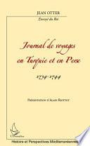 Journal de voyages en Turquie et en Perse, 1734-1744