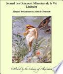Journal des Goncourt: M_moires de la Vie Litt_raire