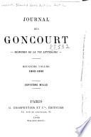 Journal des Goncourt--Mémoires de la vie littéraire ...