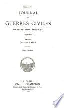 Journal des guerres civiles ... 1648-1652, publ. par G. Saige