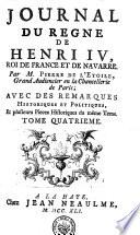 JOURNAL DU REGNE DE HENRI IV, ROI DE FRANCE ET DE NAVARRE