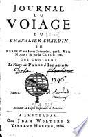 Journal du voiage du Chevalier Chardin en Perse et aux Indes Orientales, par la Mer Noire et par la Colchide