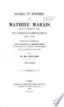 Journal et mémoires de Mathieu Marais ... sur la régence et le règne de Louis XV (1715-1737)