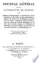 Journal general de la litterature de France, ou indicateur bibliographique et raisonne des livres nouveaux en tous genres (etc.)