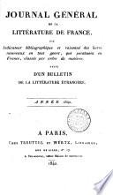 Journal général de la littérature de France, ou Répertoire méthodique des livres nouveaux [&c.] qui paraissent successivement en France (suivi d'un Bulletin de la littérature étrangère).