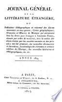 Journal Général De La Littérature Étrangère Ou Indicateur bibliographique et raisonné des Livres nouveaux en tous genres (etc.)