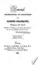 Journal grammatical et didactique de la langue française rédigé par M. Marle, membre de l'Athenée
