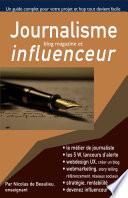 Journalisme, blog magazine, et influenceurs