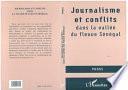 Journalisme et conflits dans la vallée du fleuve Sénégal