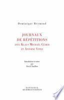 Journaux de répétitions avec Antoine Vitez et Klaus Michael Grüber