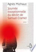 Journée exceptionnelle du déclin de Samuel Cramer