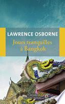 Jours tranquilles à Bangkok