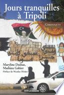 Jours tranquilles à Tripoli