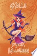 Joyeux Halloween Axelle: Petit Journal Personnel Pour Halloween de 121 Pages Lign