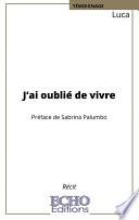 J’ai oublié de vivre