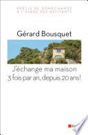 J’échange ma maison 3 fois par an, depuis 20 ans !