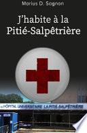 J’habite à la Pitié-Salpêtrière