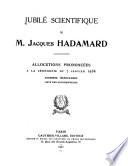 Jubilé scientifique de M. Jacques Hadamard