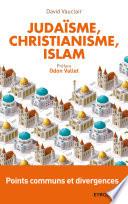 Judaïsme, christianisme, islam