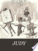 Judy, or, The London serio-comic journal, ed. by C.H. Ross
