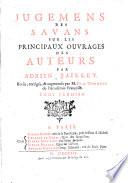 Jugemens des savans sur les principaux ouvrages des auteurs