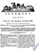 Jugement rendu par le Tribunal criminel révolutionnaire... Qui condamne Jean-Sylvain Bailly... à la peine de mort... (10 nov. 1793)