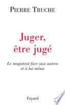 Juger, être jugé