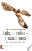 Juifs, chrétiens, musulmans