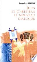 Juifs et chrétiens, le nouveau dialogue