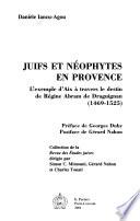 Juifs Et Néophytes en Provence
