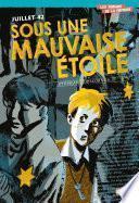 Juillet 42 - Sous une mauvaise étoile