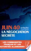 Juin 40, la négociation secrète