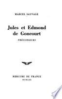 Jules et Edmond de Goncourt, précurseurs
