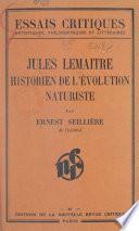 Jules Lemaître, historien de l'évolution naturaliste