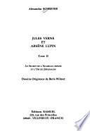 Jules Verne et Arsène Lupin: Le secret de l'aiguille creuse et l'or de Jérusalem