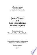Jules Verne, ou, Les inventions romanesques