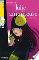 Julie est amoureuse. Lektüre und Audio-CD