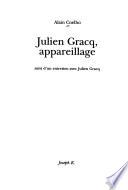 Julien Gracq, appareillage
